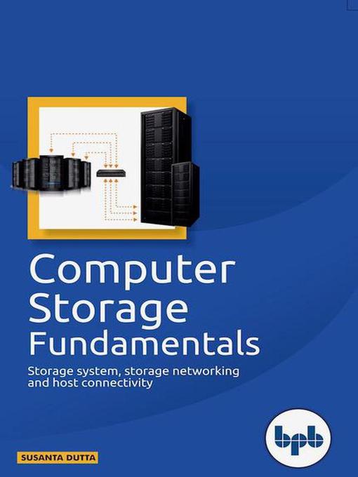 Title details for Computer Storage Fundamentals by Susanta Dutta - Wait list